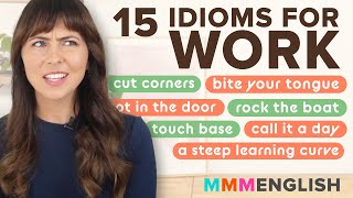  - Let’s TOUCH BASE! 15 English idioms to use at work