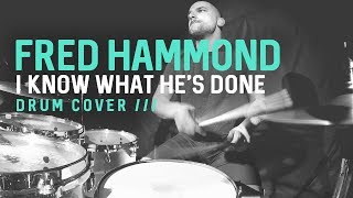 Fred Hammond - I know what he&#39;s done /// Drum Cover by Ricardo de Oliveira