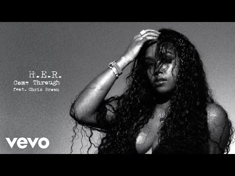 H.E.R. - Come Through (Visualizer) ft. Chris Brown