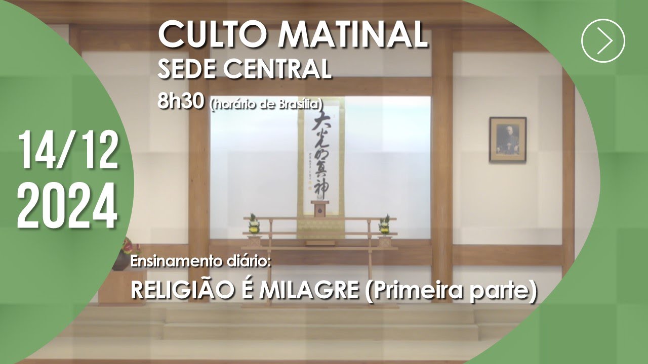 Culto Matinal | Sede Central - 14/12/2024
