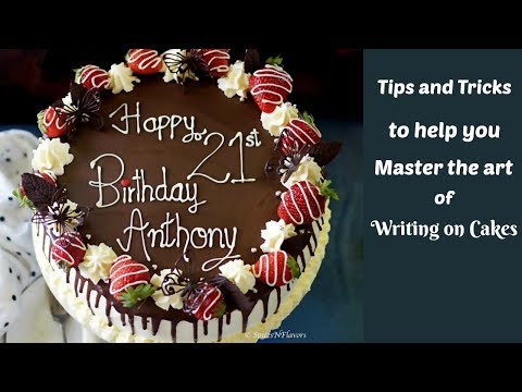 How to write on Cakes at home (Tutorial) - Tips and Tricks | Cake Writing Techniques