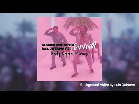 Gianni Morandi feat. Jovanotti - Evviva (Andy Emme Remix)