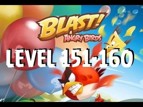 Angry Birds Blast - Level 151-160 (151 MATILDA Throw Bottle) - Gameplay/Walkthrough - iOS/Android