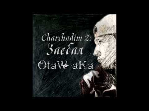 OtaW aKa - Charchadim (2015)