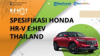 REHAT: Intip Spesifikasi Varian Termurah Honda HR-V e:HEV Thailand