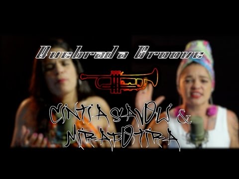 Quebrada Groove Convida - Cintia Savoli & Mirapotira