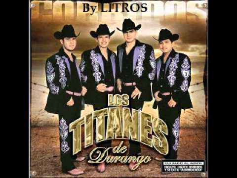El Afortunado - Los Titanes de durango Estreno2010-2011