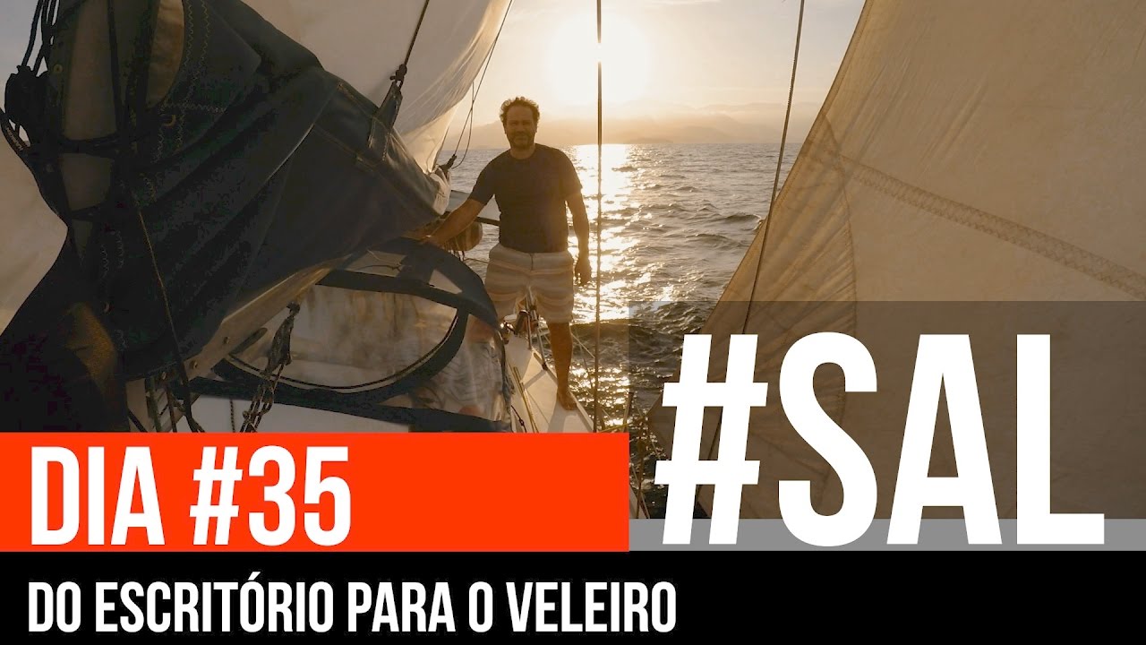 DO ESCRITÓRIO PARA O VELEIRO  | #SAL #35