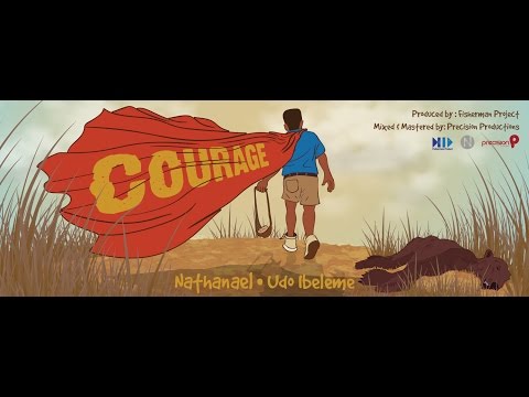 Nathanael - Courage feat. Udo Ibeleme | (Official Audio)