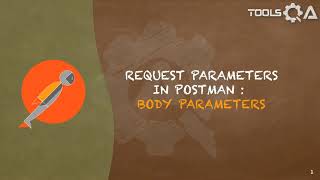 Postman Tutorial #8 - Body Parameters in Postman