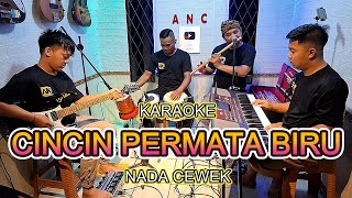 Download lagu CINCIN PERMATA BIRU KARAOKE NADA CEWEK RITA SUGIARTO mp3