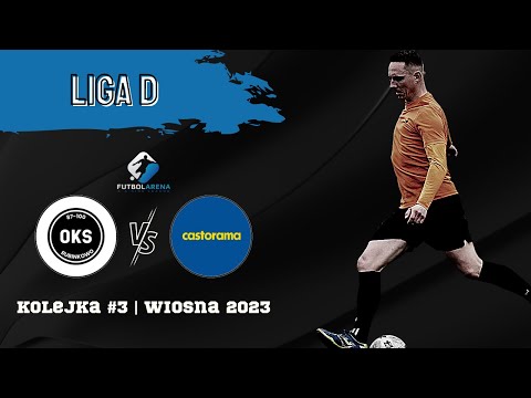 OKS Rubinkowo - Castorama - Liga D (3. kolejka Wiosna 2023)