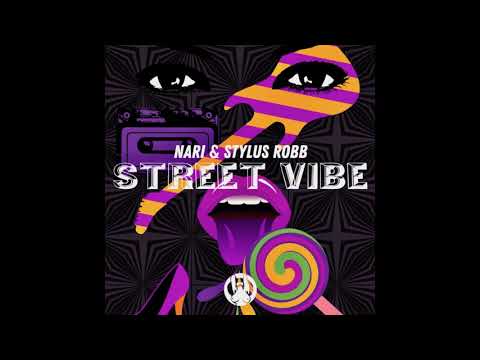 Nari, Stylus Robb - Street Vibe (Original Mix)
