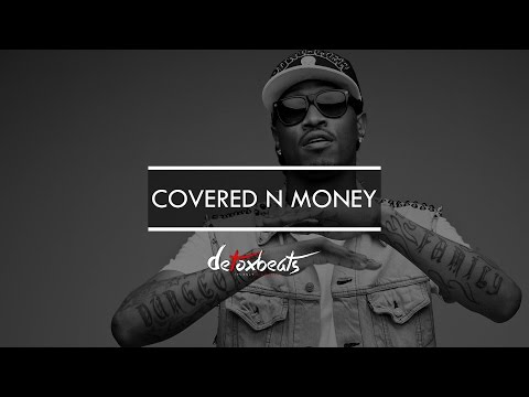 *TRAP* DeTox Beats - Covered N Money [Future x Rick Ross Type Beat] 2015