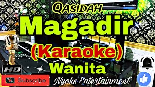 Download lagu MAGADIR - Qasidah (Karaoke) Nada Wanita || B minor mp3