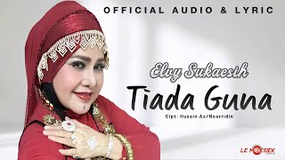 Download lagu Elvi Sukaesih - Tiada Guna ( Audio & Lyric) mp3 Download lagu Elvi Sukaesih - Tiada Guna ( Audio & Lyric) mp3