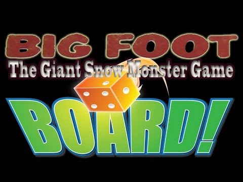 BOARD! Episode 2: Bigfoot The Giant Snow Monster Game