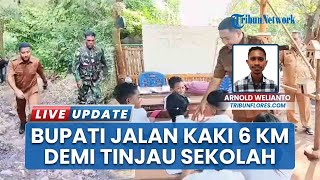 Bupati Sikka Jalan Kaki 6 Km Tinjau SDK 064 Watubala, yang Dilakukan Guru Honorer tiap Kali Mengajar