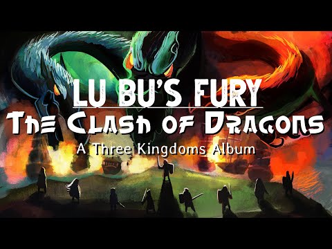 Lu Bu's Fury - The Clash of Dragons - A Three Kingdoms Album - Paul Farrer