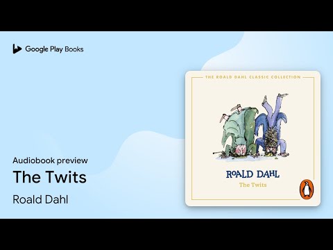 The Twits by Roald Dahl · Audiobook preview