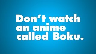 [問卦] Don't Watch An Anime Called Boku