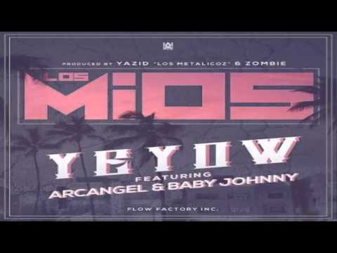 Yeyow El Mas Violento Ft Arcangel & Genio &Baby Johnny - Los Mios (Flow Factory)