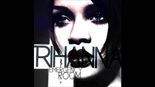 Rihanna &amp; Akon - Emergency Room (Demo Version) [Audio]