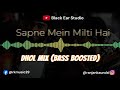Sapne Mein Milti Hai Dhol Mix Dance Song Satya Manoj Bajpayee