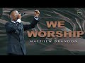 Matthew Brandon We Worship Official Audio