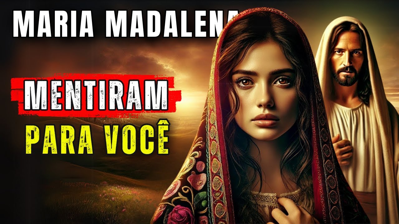 A VERDADEIRA História de Maria Madalena Que NÃO Querem Que Você Saiba - Estudo Bíblico Completo