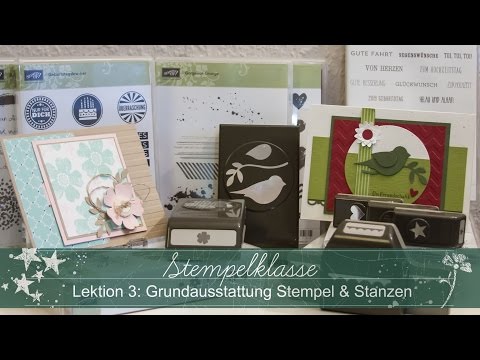 Stempelklasse #03 - Grundausstattung Stempel und Stanzen - Stampin' Up!