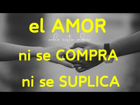 EL AMOR NI SE COMPRA NI SE SUPLICA. Carla Riestra Andorra
