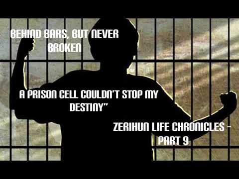 A Prison Cell Couldn’t Stop My Destiny”  Zerihun Life Chronicles – Part 9