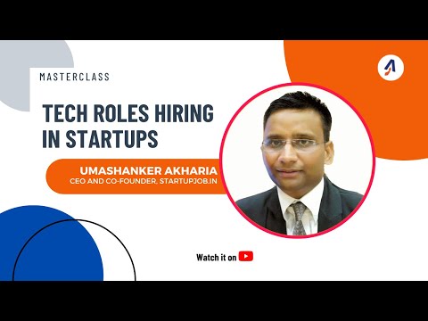 Tech Roles Hiring in Startups by Umashanker Akharia, CEO & Co ...