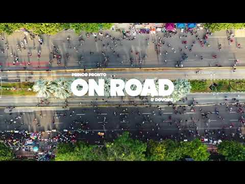 Prince Pronto x S’ Devoue — On Road | Official Audio