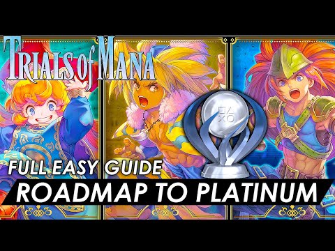 Trials of Mana - Roadmap to Easy Platinum (Full Guide)