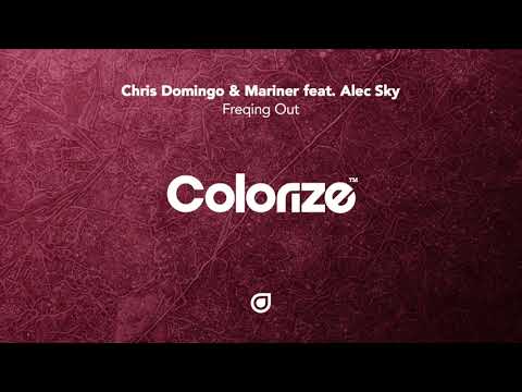 Chris Domingo & Mariner Feat. Alec Sky - Freqing Out [OUT NOW]