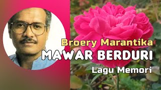 Download lagu Lagu Memori : Mawar Berduri oleh Broery  Marantika mp3