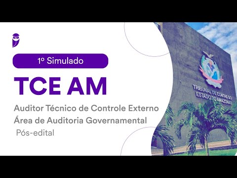 1º Simulado TCE AM Pós-edital – Auditor Técnico de Controle Externo