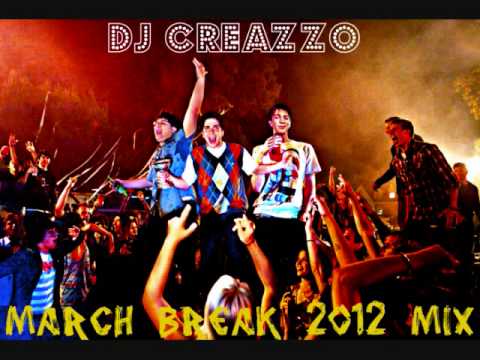 DJ Creazzo - March Break 2012 Mix