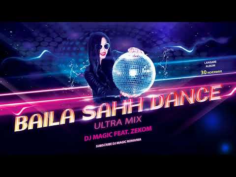 Dj Magic feat. ZEKOM -  Baila Sahh Dance ❌ Ultra Mix 2022