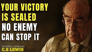 God Said Your Victory Is Sealed — The Enemy Can’t Reverse It | C.S Lewis Sermon
