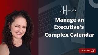 Training Video Gallery 7 Strategies for Effectively Managing an Executive’s Busy Calendar