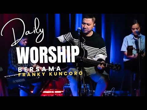 FRANKY KUNCORO and TEAM BLESSING WORSHIP