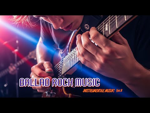 Best of Ballad Rock Instrumental Playlist Songs Vol.8 #guitarsolo #guitarcover #guitar #guitarmusic