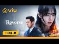 Teaser Reverse Coming To Viu 17 Apr