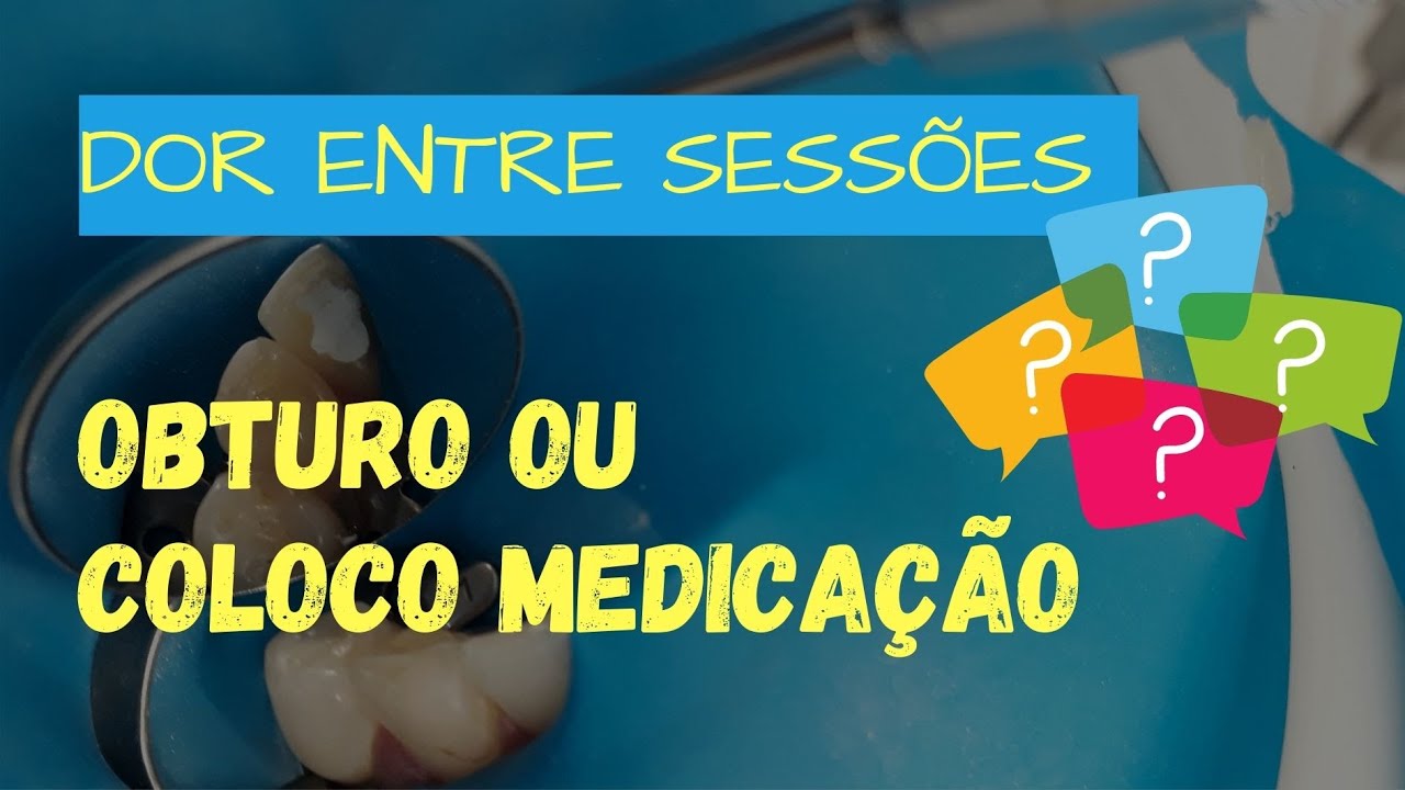 O PACIENTE TEVE DOR ENTRE AS SESSÕES, OBTURA O CANAL OU DEIXA MIC NOVAMENTE? - ENDOLOVERS QUICK TIP