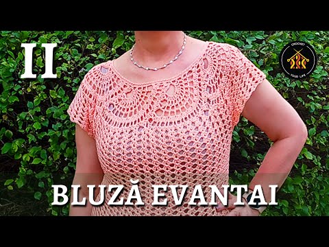 Cum crosetam bluza evantai - Partea a II a