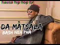 Bash Neh Pha Da Matsala