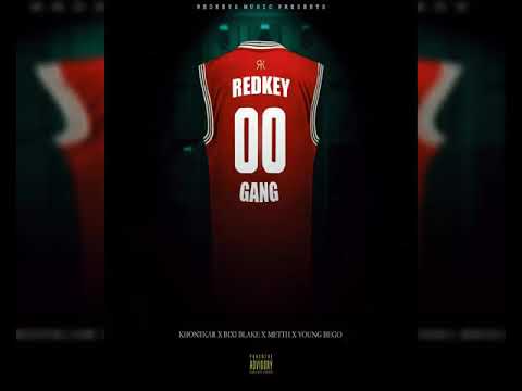 RedKeyGang- Khontkar , Bixi Blake , Metth , Young Bego